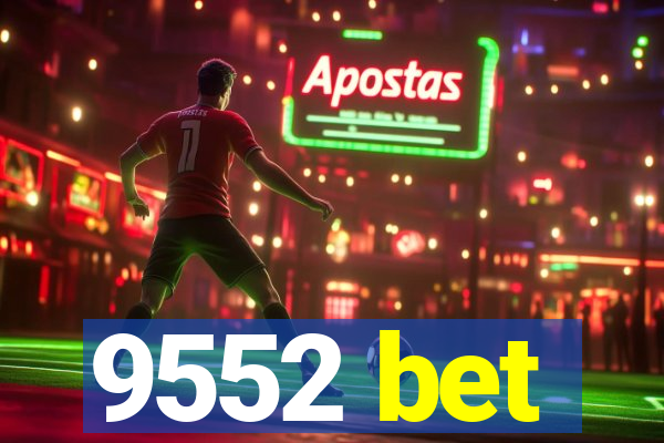 9552 bet